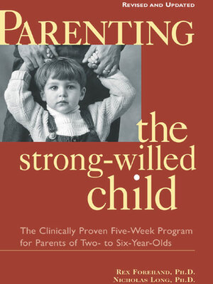 cover image of Parenting the Strong-Willed Child, Revised and Updated Edition